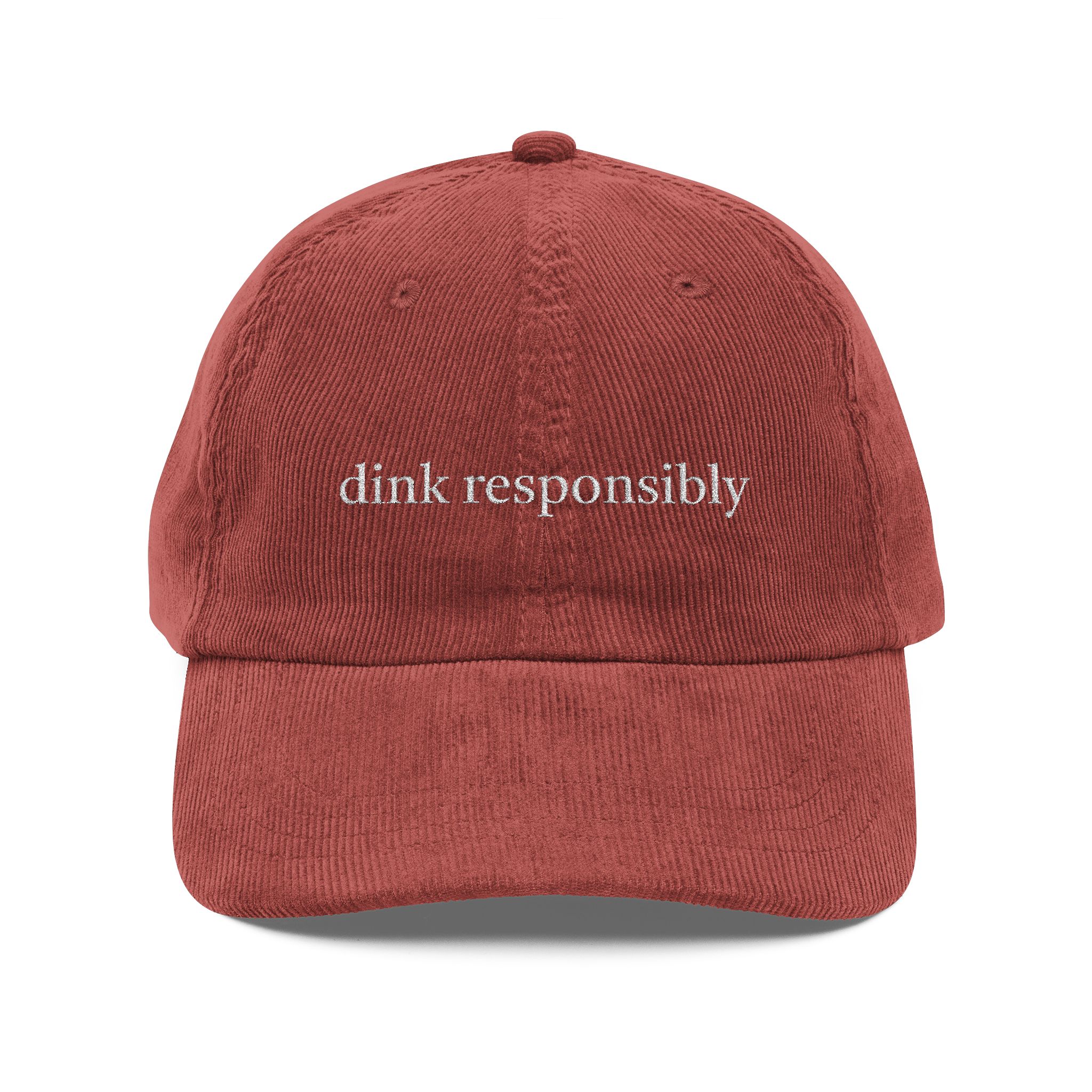 Dink Responsibly Corduroy Cap